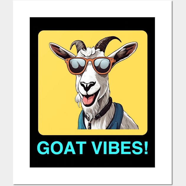 Goat Vibes | Goat Pun Wall Art by Allthingspunny